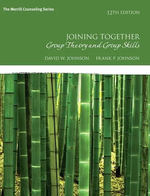 Joining Together: Group Theory and Group Skills (The Merrill Counseling Series) 12th Edition (Paperback) by Johnson textbook cover